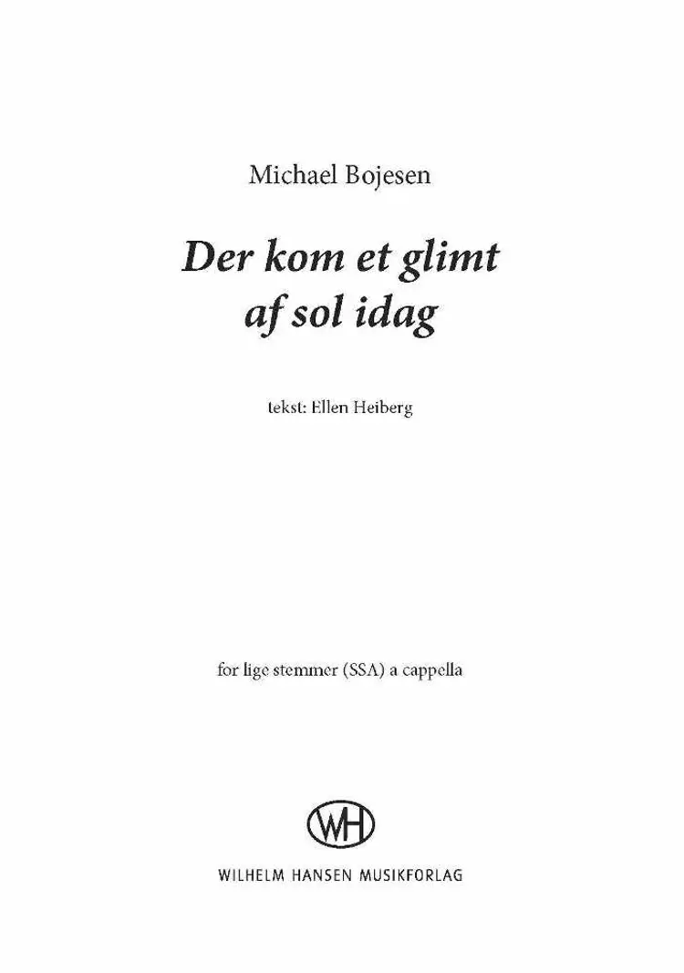 Der kom et glimt af sol i dag af Michael Bojesen