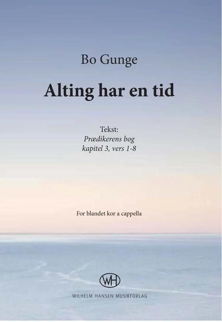 Alting har en tid af Bo Gunge