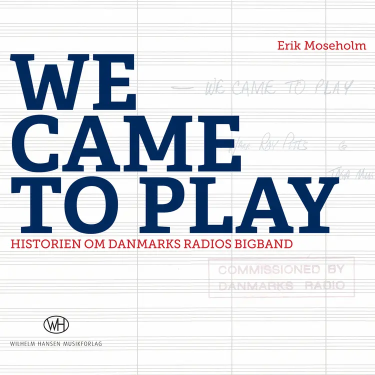We came to play af Erik Moseholm