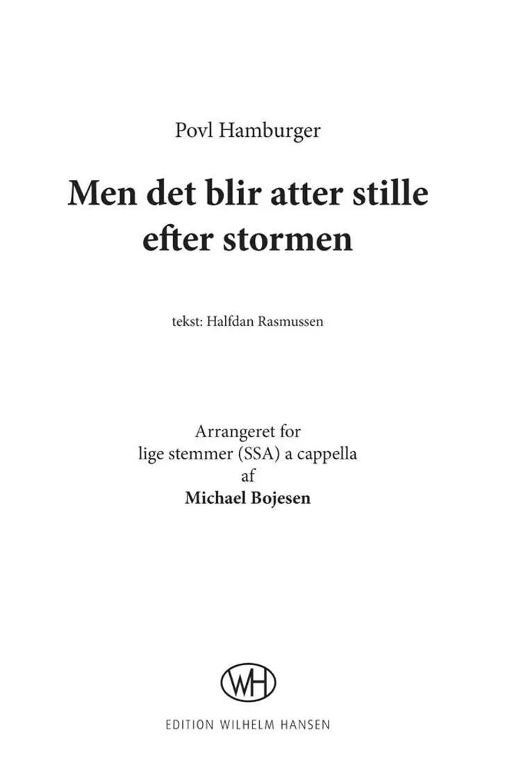 Men det blir atter stille efter stormen af Halfdan Rasmussen