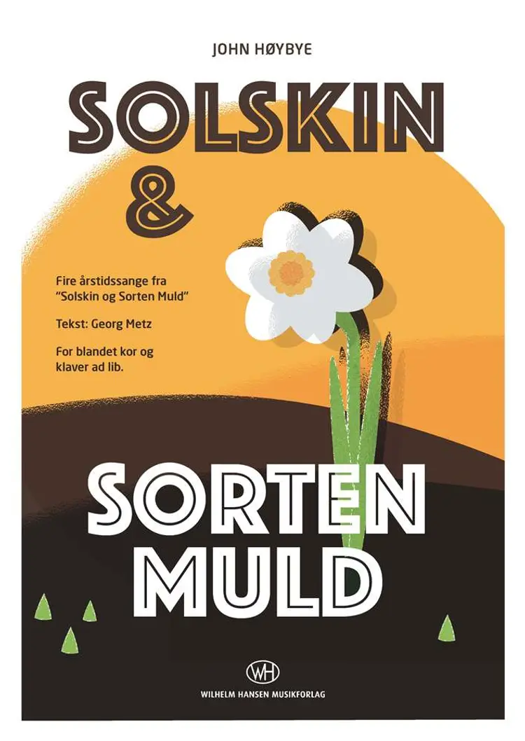 Fire årstidssange fra ´Solskin og Sorten Muld´ af John Høybye