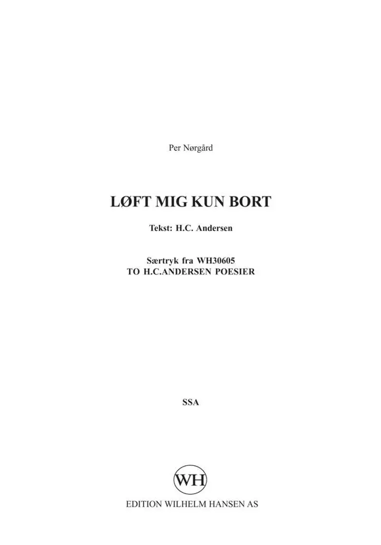 Løft mig kun bort / Come lift me up af Per Nørgård
