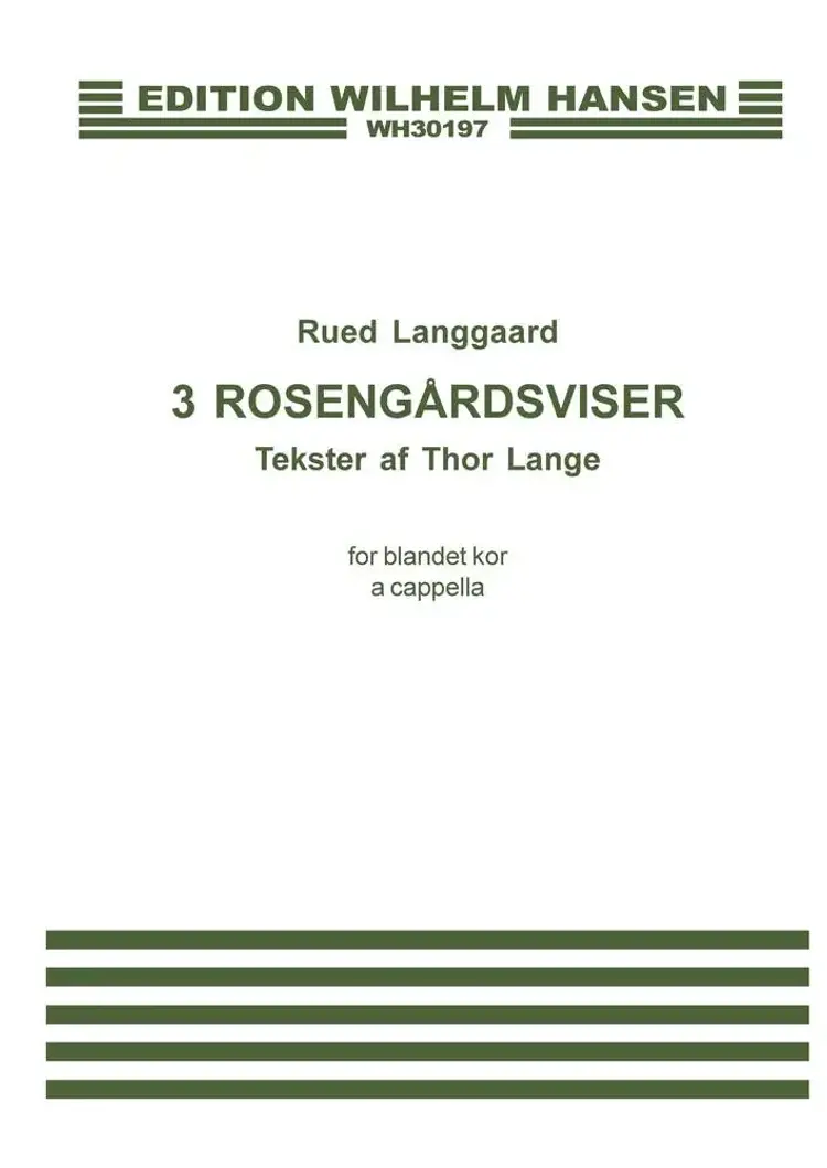 3 Rosengårdsviser af Thor Lange