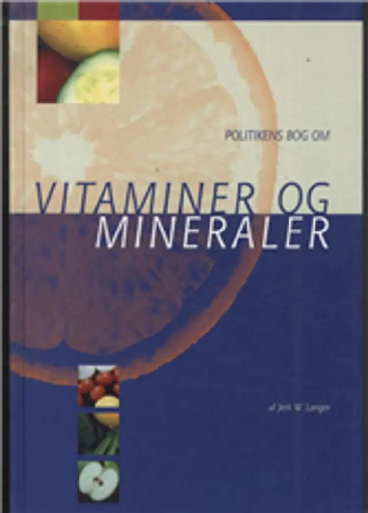 Politikens bog om vitaminer og mineraler af Jerk W. Langer
