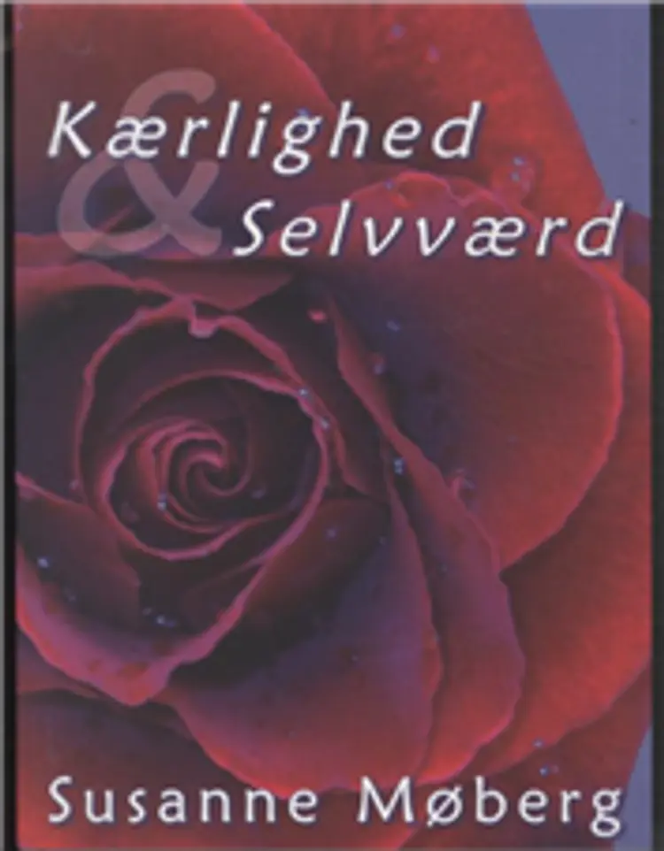 Kærlighed & selvværd af Susanne Møberg