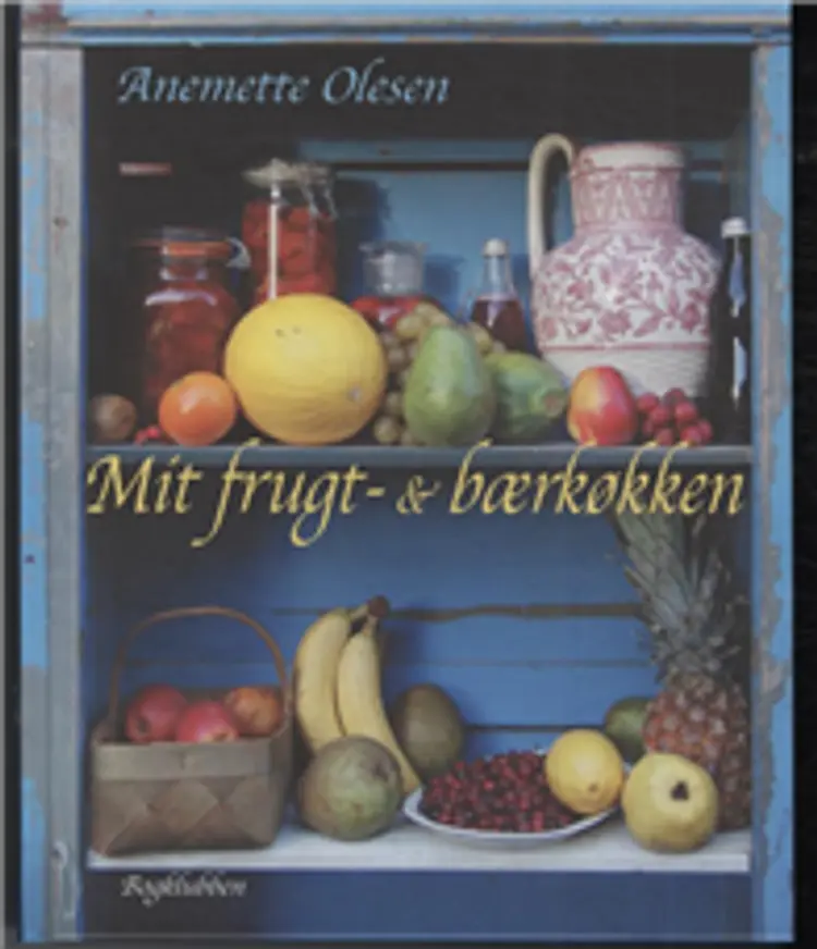 Mit frugt- & bærkøkken af Anemette Olesen