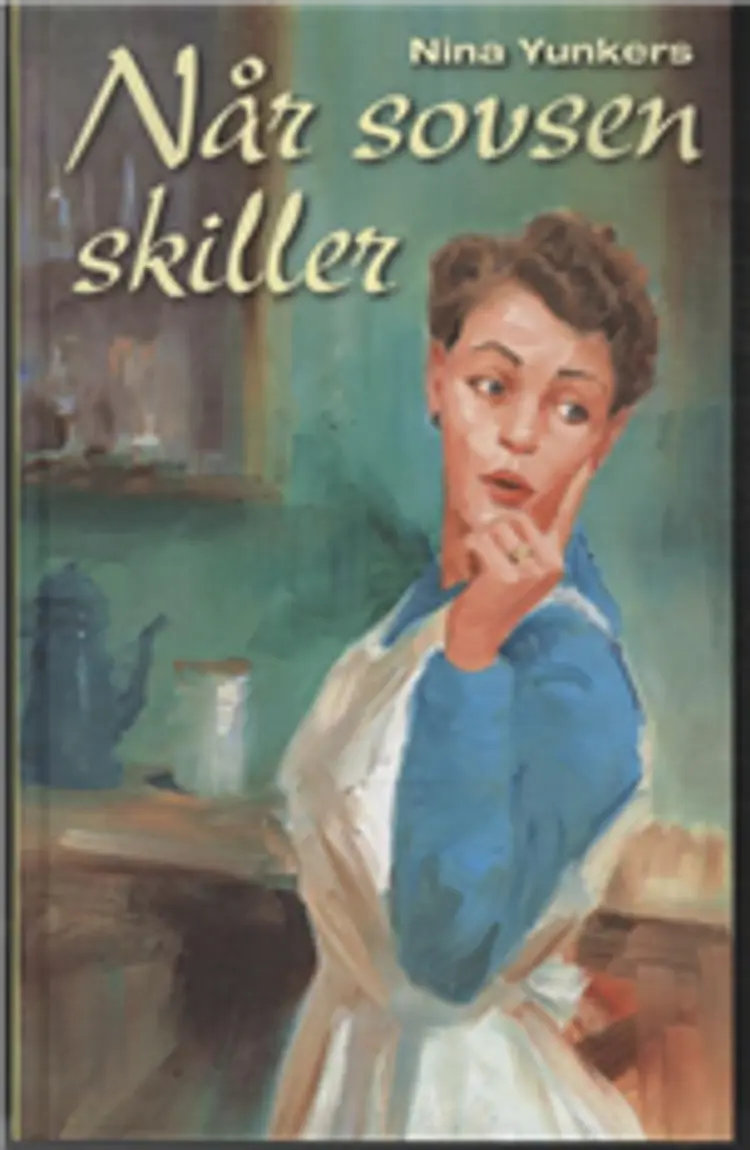 Når sovsen skiller af Nina Yunkers