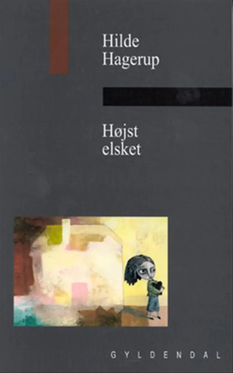 Højst elsket af Hilde Hagerup