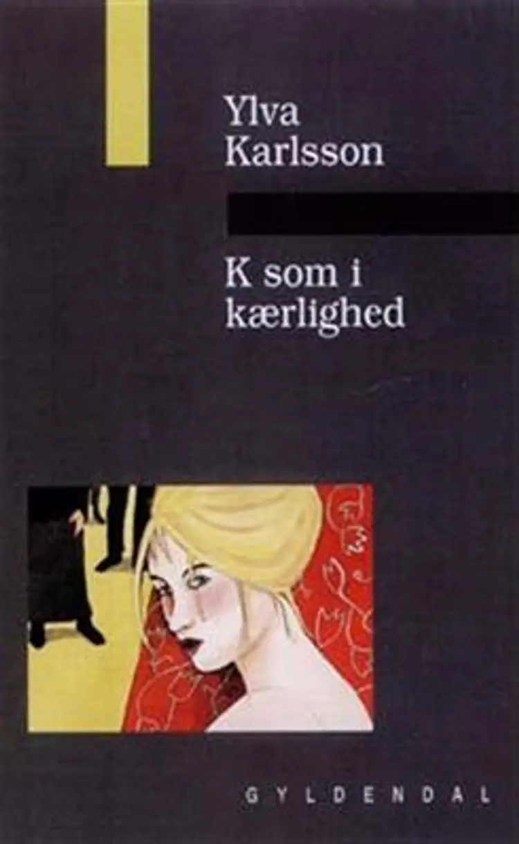 K som i kærlighed af Ylva Karlsson