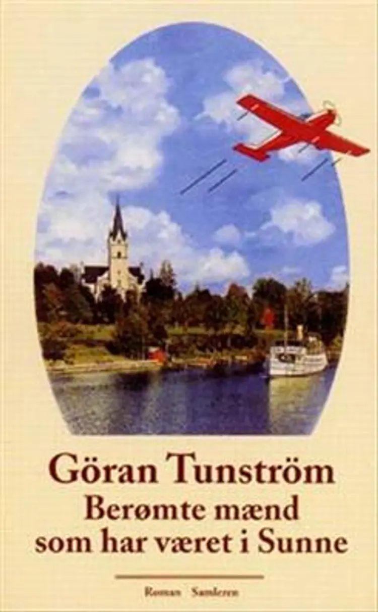 Berømte mænd som har været i Sunne af Göran Tunström