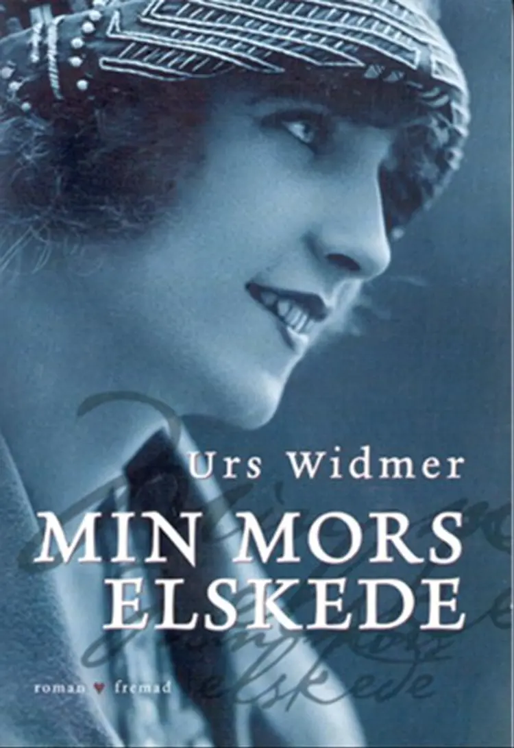 Min mors elskede af Urs Widmer