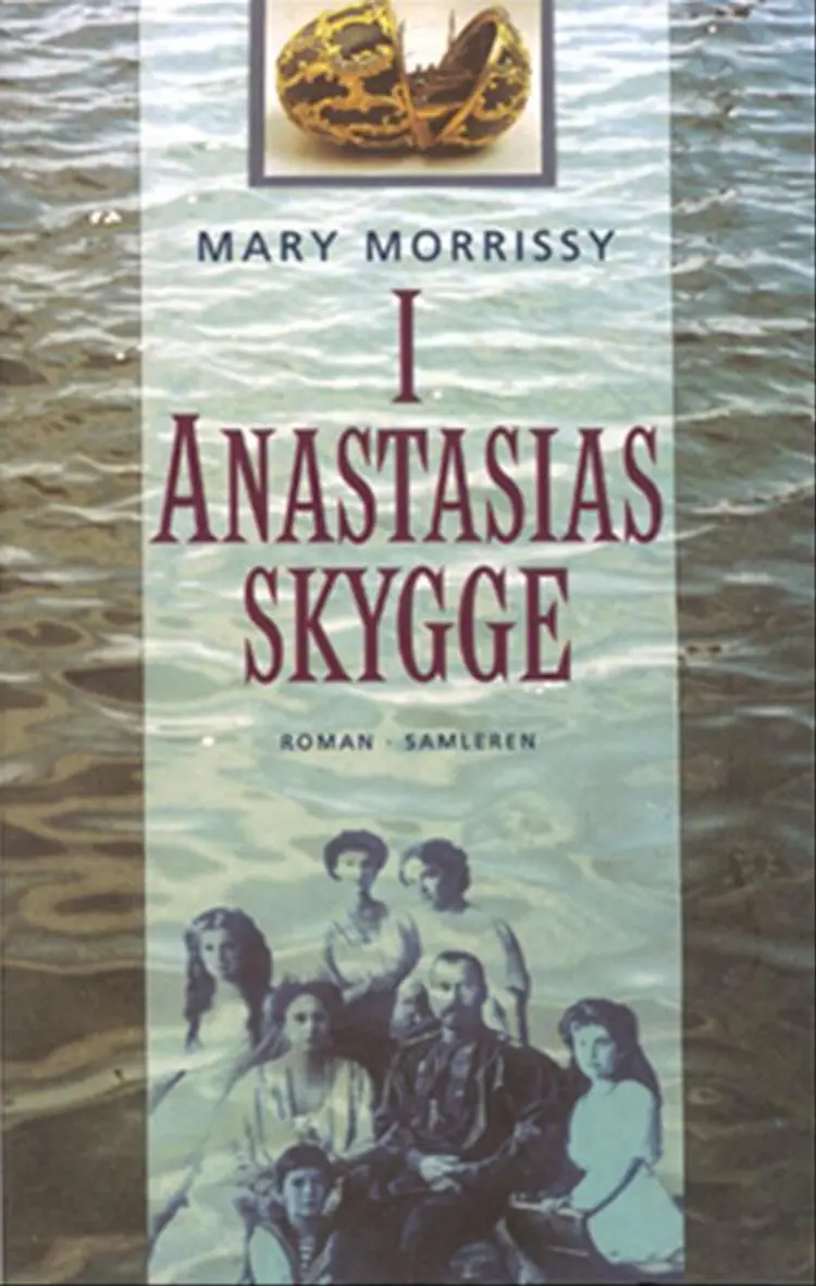 I Anastasias skygge af Mary Morrissy