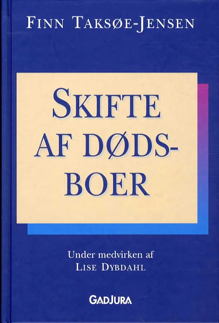 Skifte af dødsboer af Finn Taksøe-Jensen