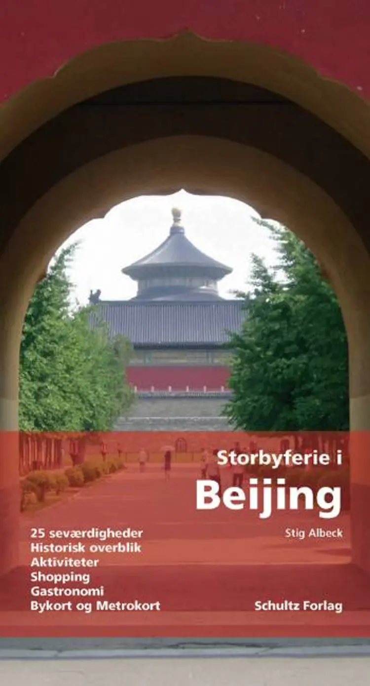 Storbyferie i Beijing af Stig Albeck