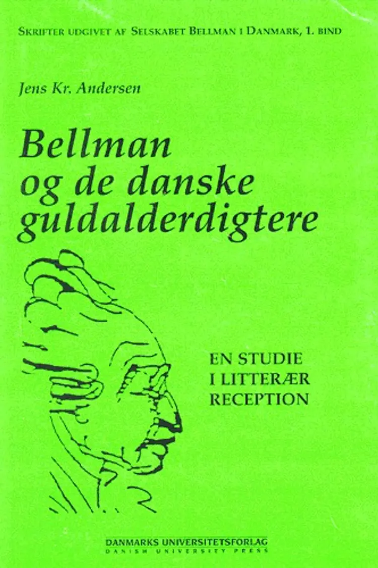 Bellman og de danske guldalderdigtere af Ukendt forfatter