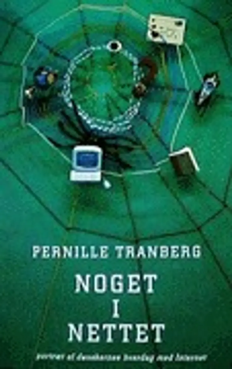 Noget i nettet af Pernille Tranberg
