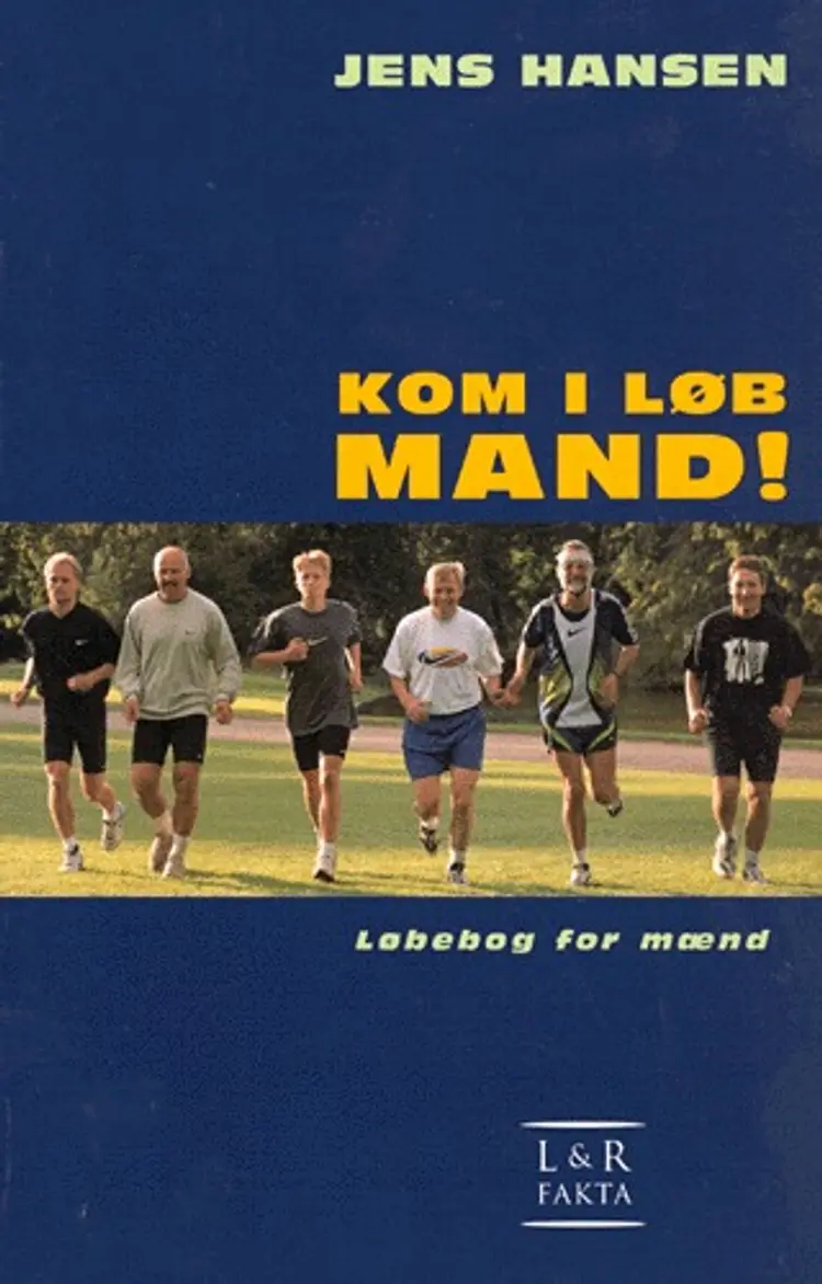 Kom i løb mand! - og bliv ved af Jens Hansen