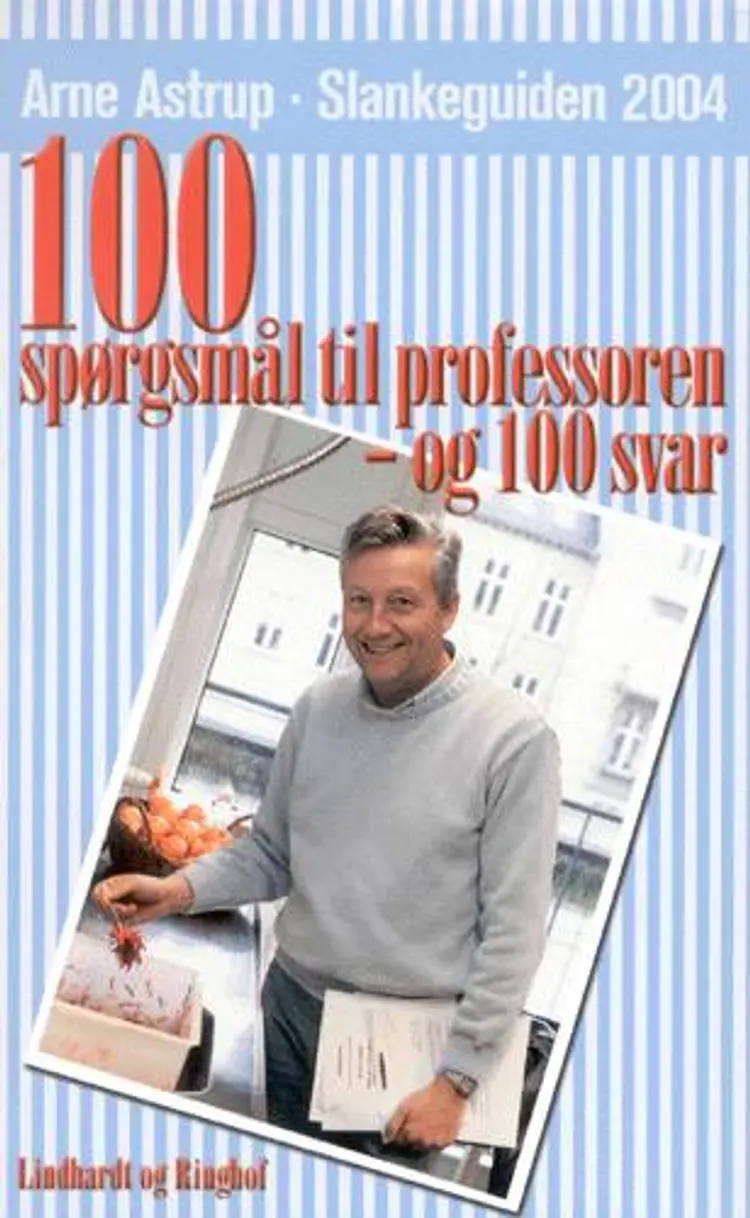 100 spørgsmål til professoren - og 100 svar af Arne Astrup