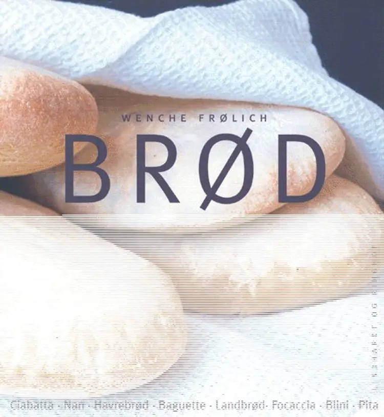 Brød af Wenche Frølich