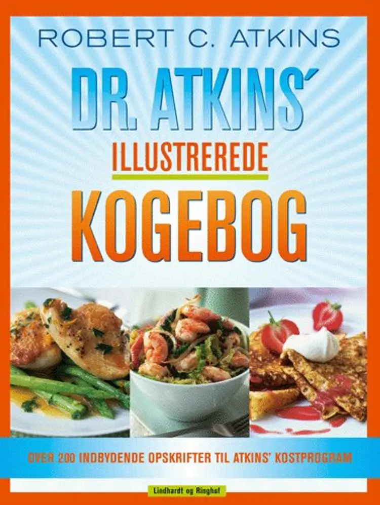Dr. Atkins´ illustrerede kogebog af Robert C. Atkins