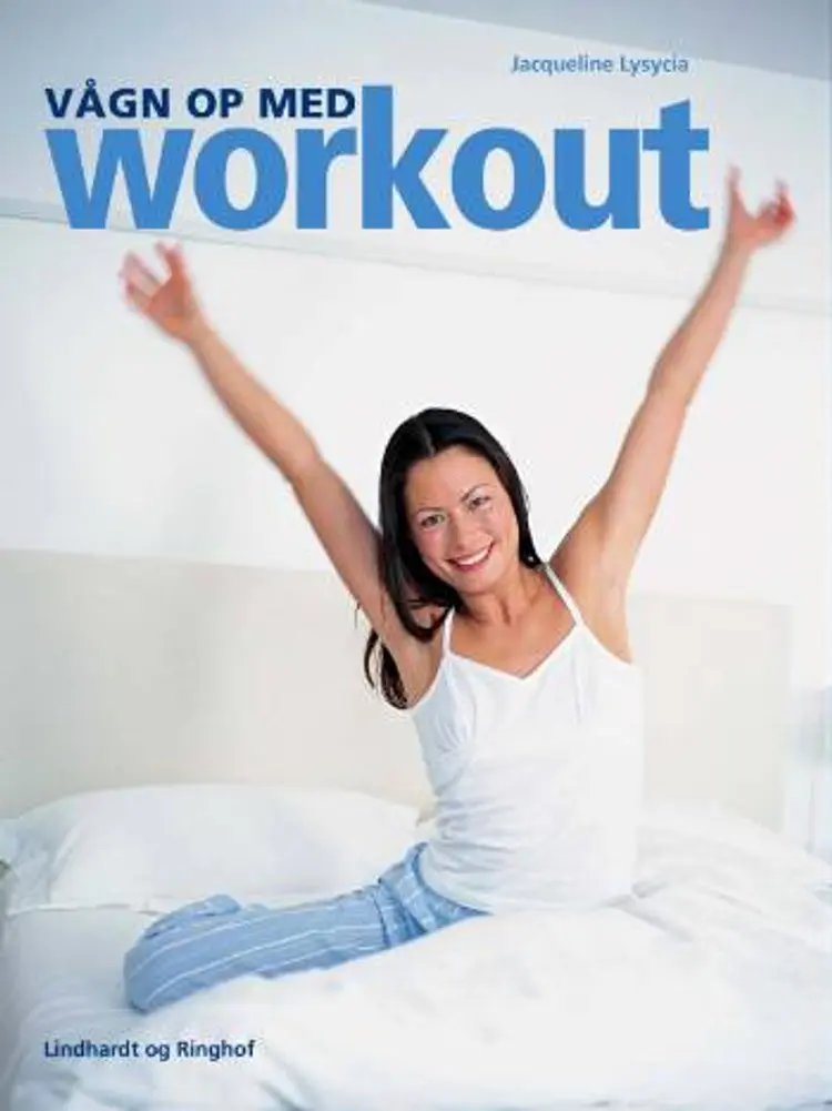 Vågn op med workout af Jacqueline Lysycia