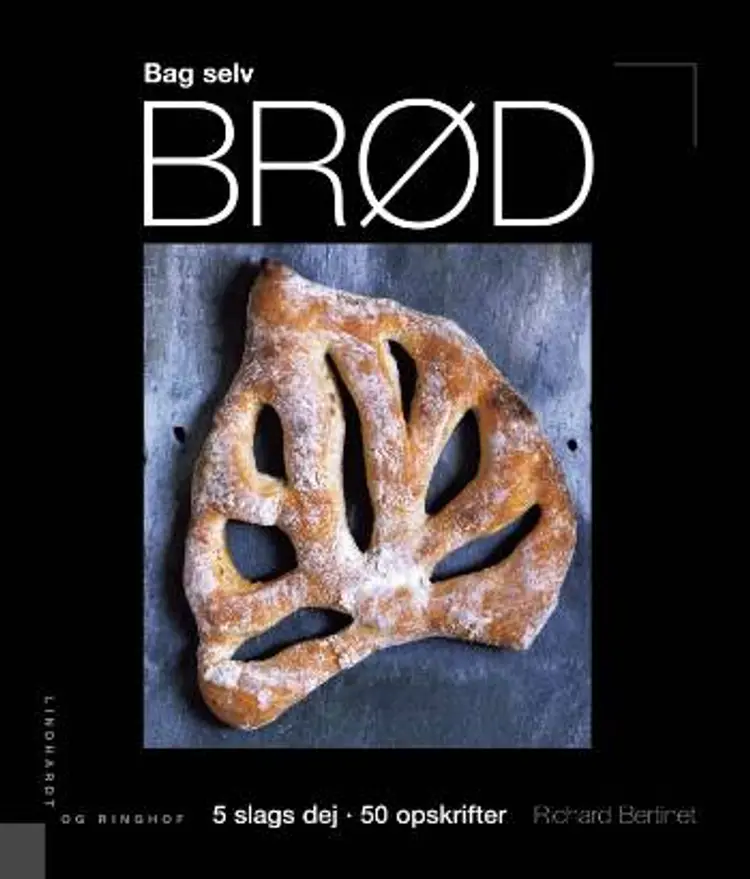 Bag selv brød af Richard Bertinet