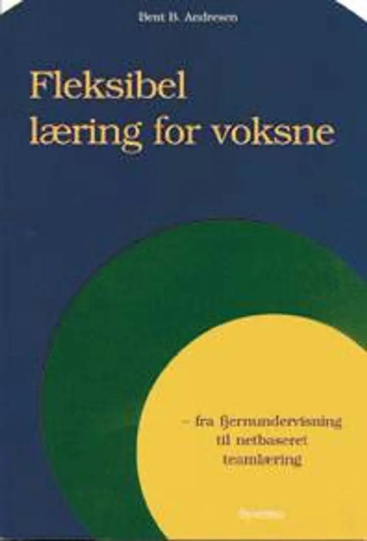 Fleksibel læring for voksne af Bent B. Andresen