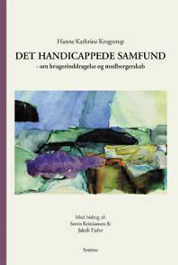Det handicappede samfund af Hanne Kathrine Krogstrup