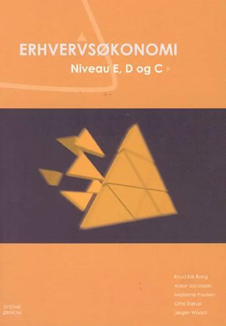 Erhvervsøkonomi - niveau E, D og C af Knud Erik Bang