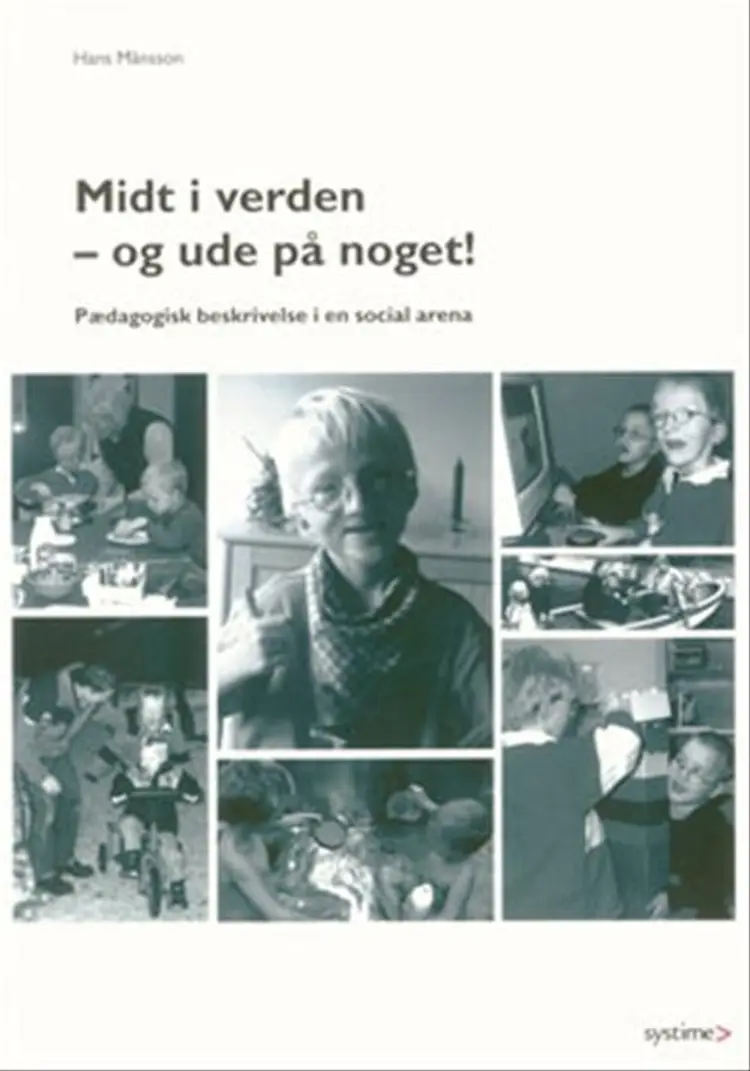 Midt i verden - og ude på noget af Hans Månsson