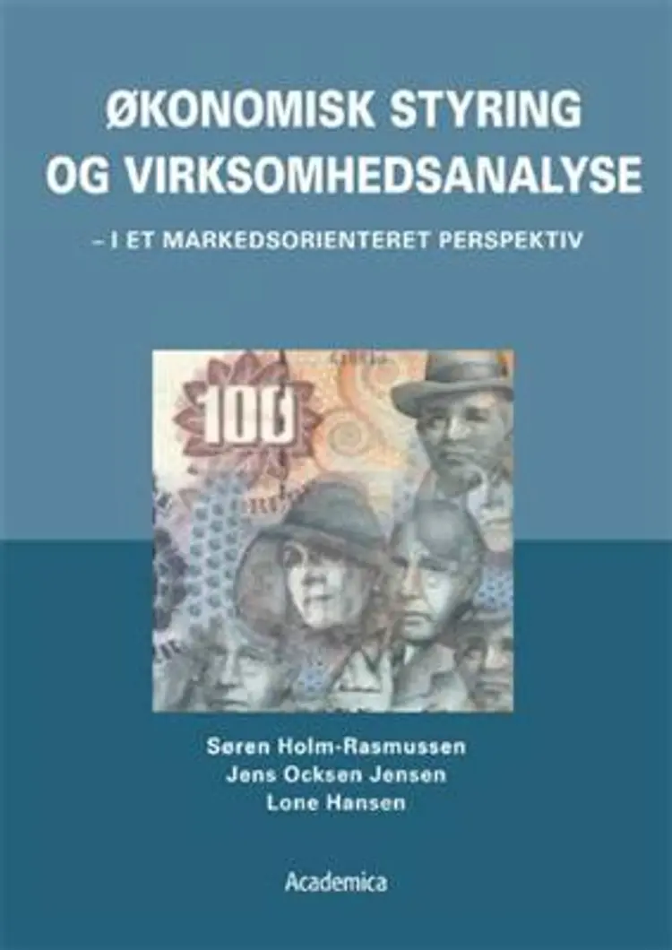 Økonomisk styring og virksomhedsanalyse - i et markedsorienteret perspektiv af Søren Holm-Rasmussen