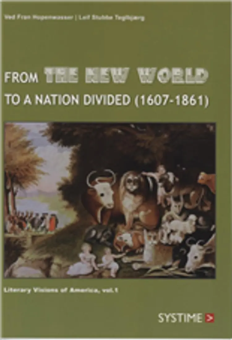 From the new world to a nation divided (1607-1861) af Fran Hopenwasser