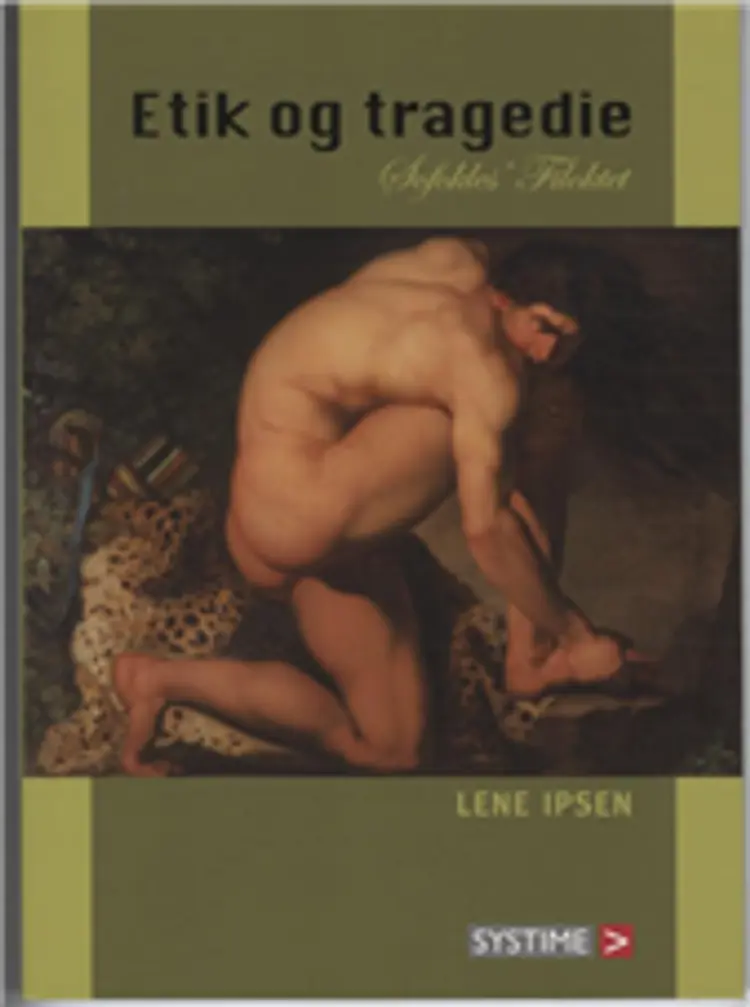 Etik og tragedie af Lene Ipsen