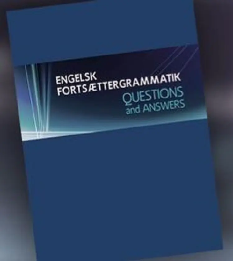 Engelsk fortsættergrammatik af Lene Lundsgaard