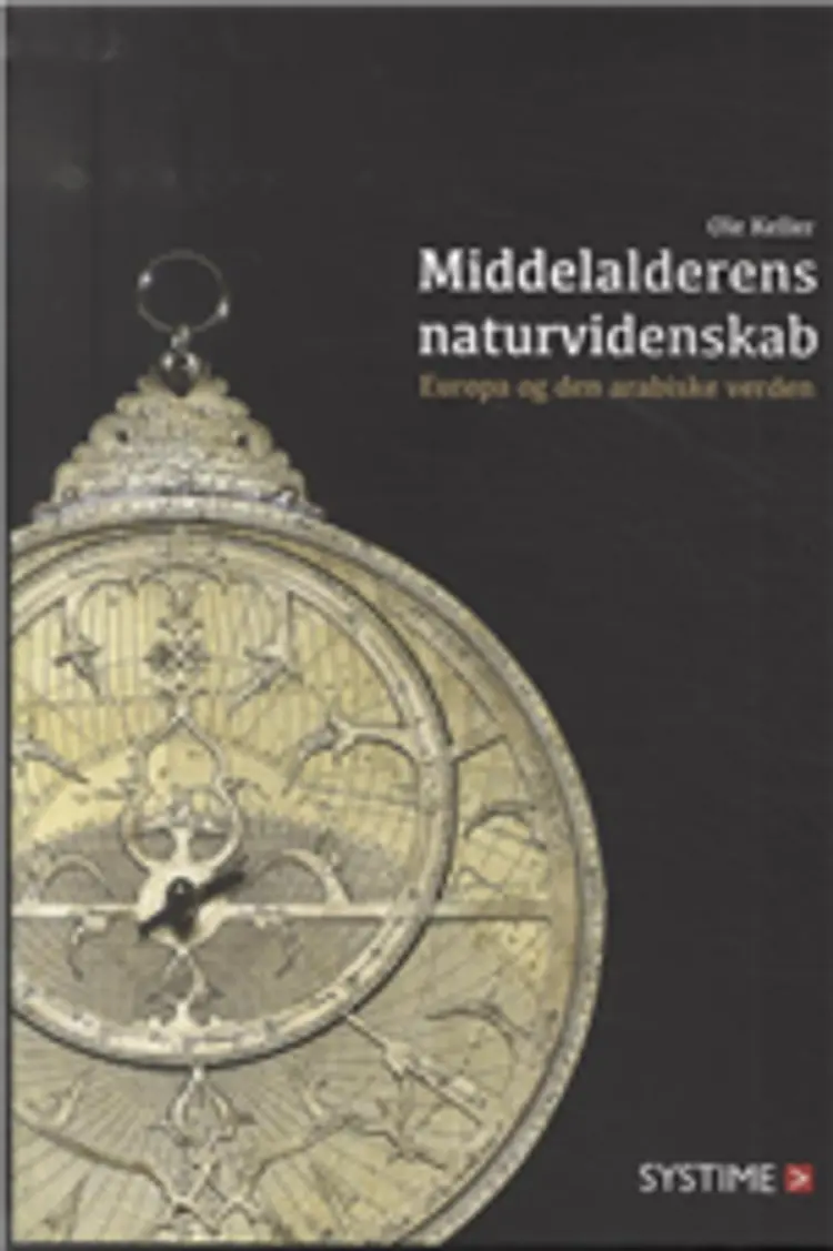 Middelalderens naturvidenskab af Ole Keller