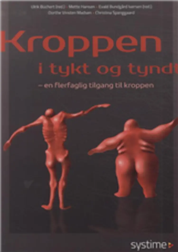 Kroppen i tykt og tyndt af Mette Hansen