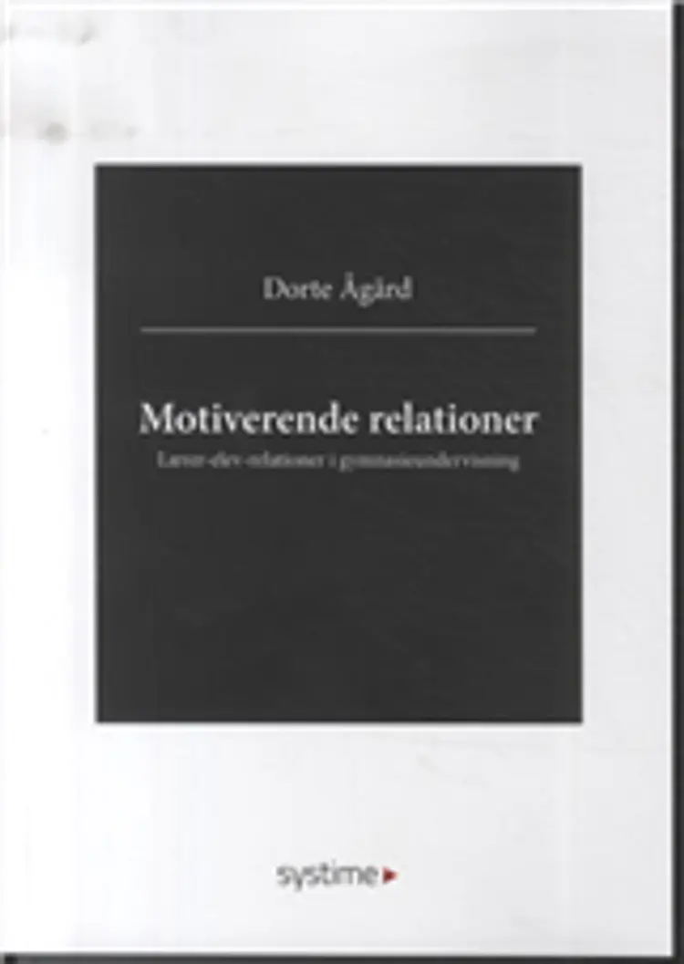 Motiverende relationer af Dorte Ågård