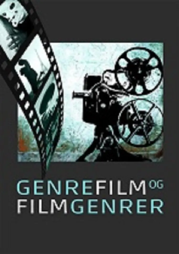 Genrefilm og filmgenrer af Erling Sørensen