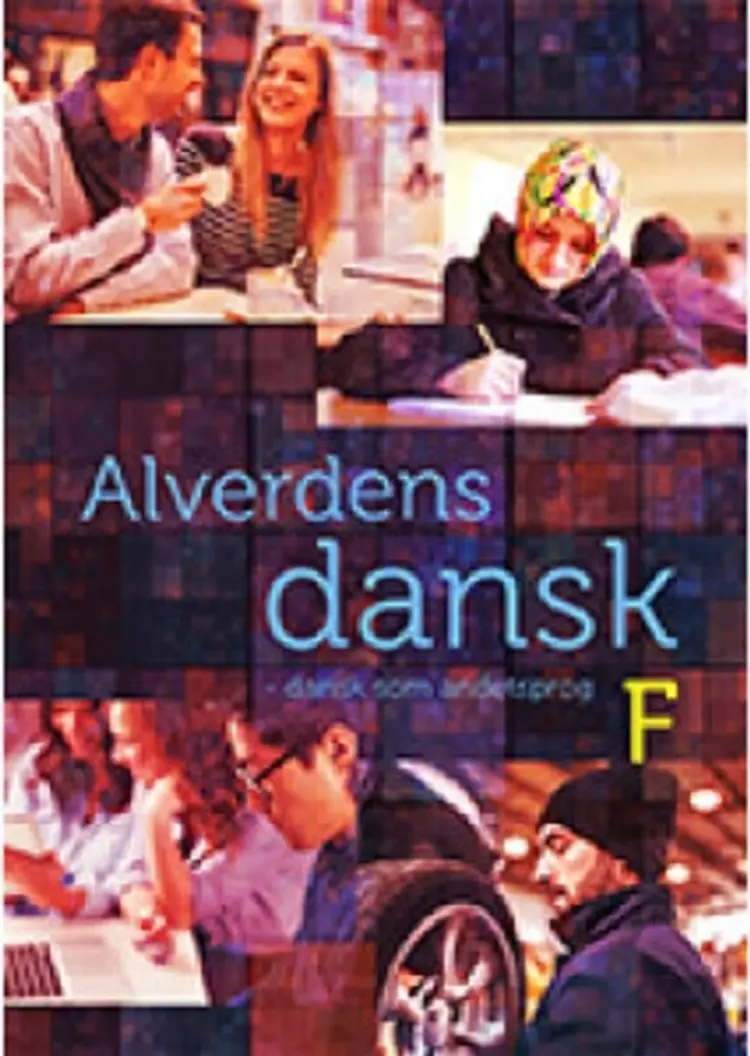 Alverdens dansk. F-niveau af Anne Weile