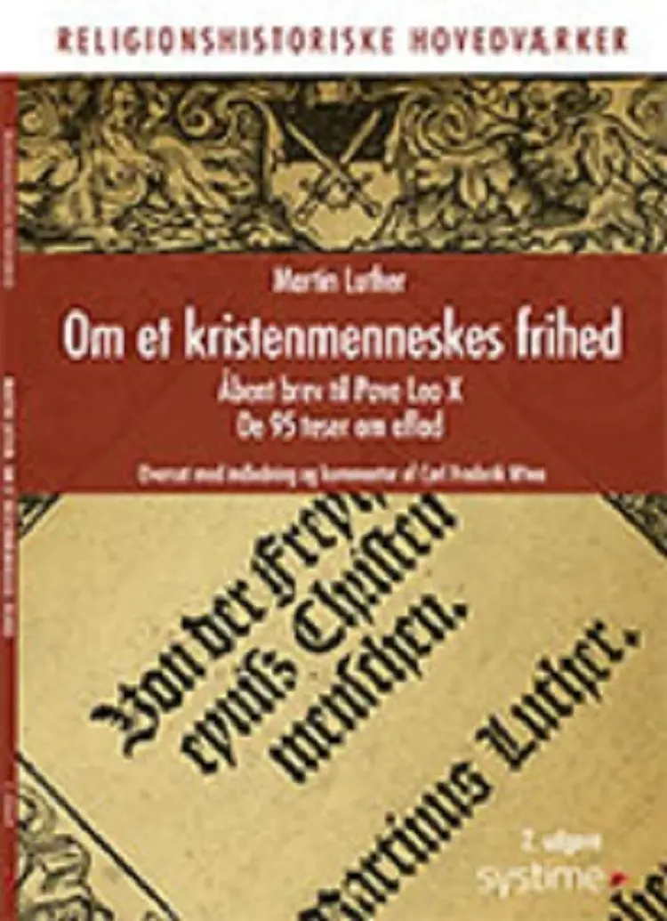 Om et kristenmenneskes frihed af Carl Frederik Wiwe