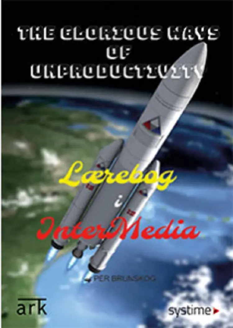 The Glorious ways of unproductivity af Peter Brunskrog