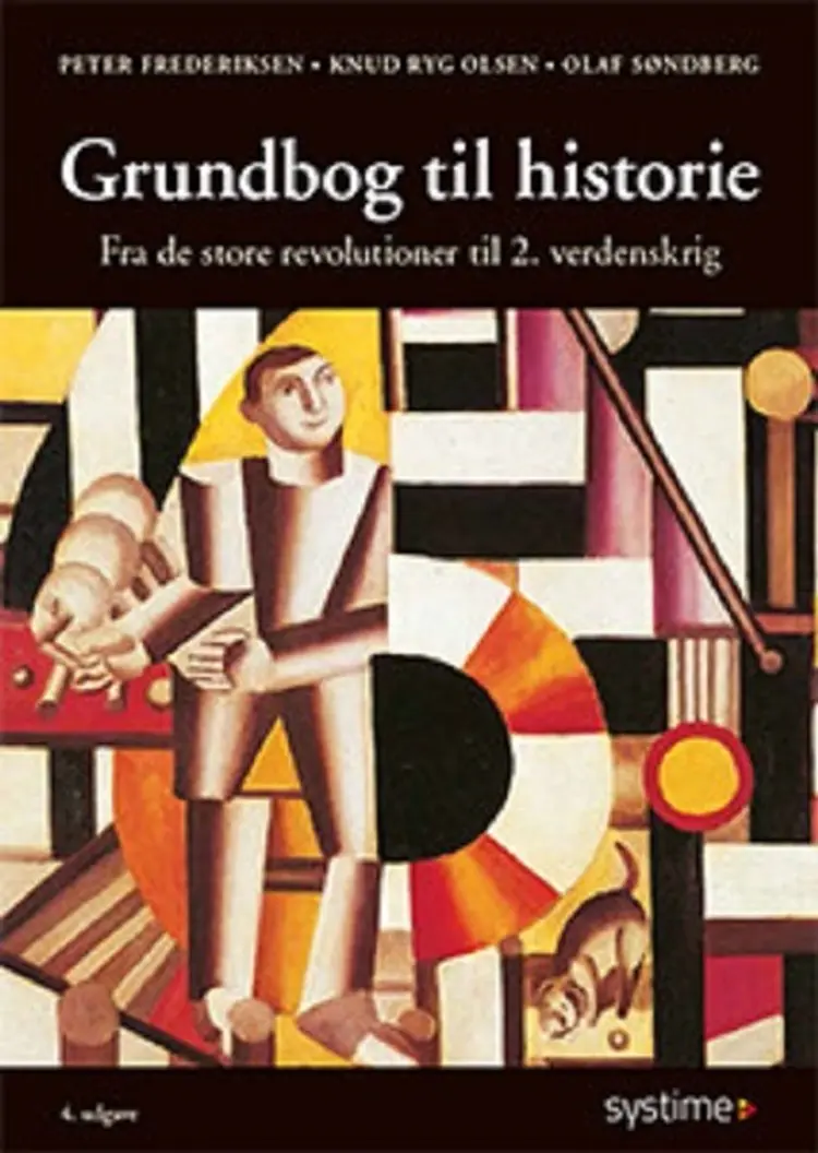 Grundbog til historie 2 Fra de store revolutioner til 2. verdenskrig af Olaf Søndberg