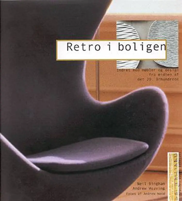 Retro i boligen af Andrew Weaving