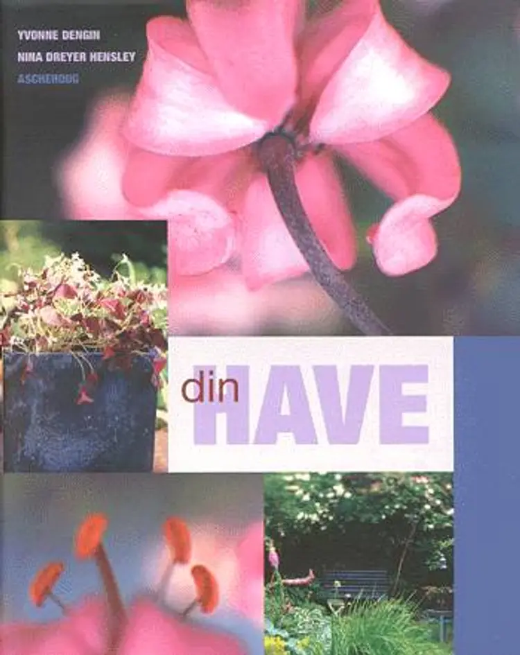 Din have af Yvonne Dengin