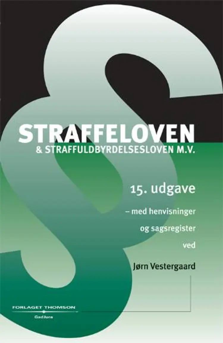 Straffeloven & straffuldbyrdelsesloven m.v. af Jørn Vestergaard
