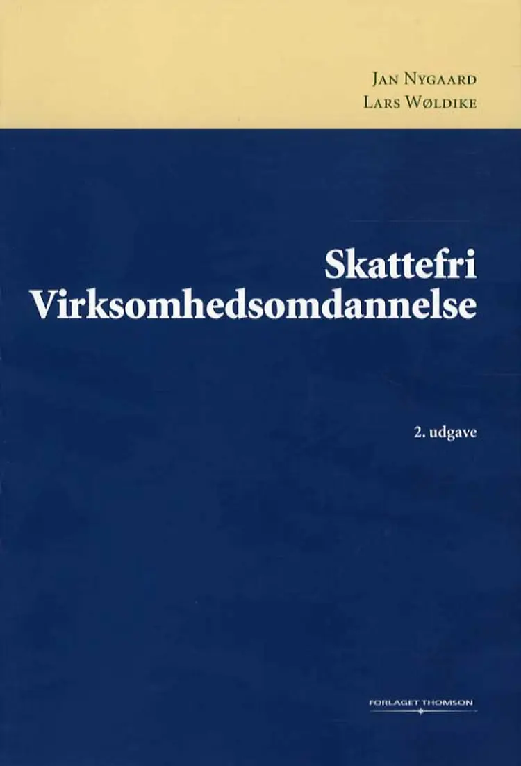 Skattefri virksomhedsomdannelse af Jan Nygaard
