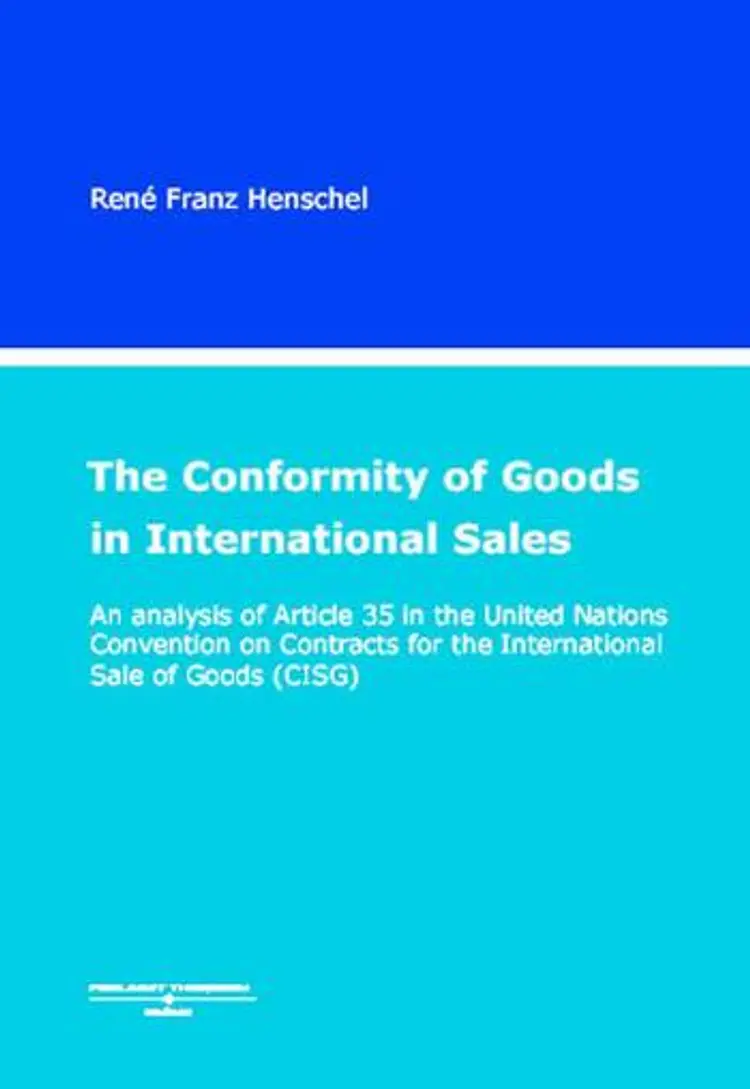 The Conformity of goods in international sales af René Franz Henschel
