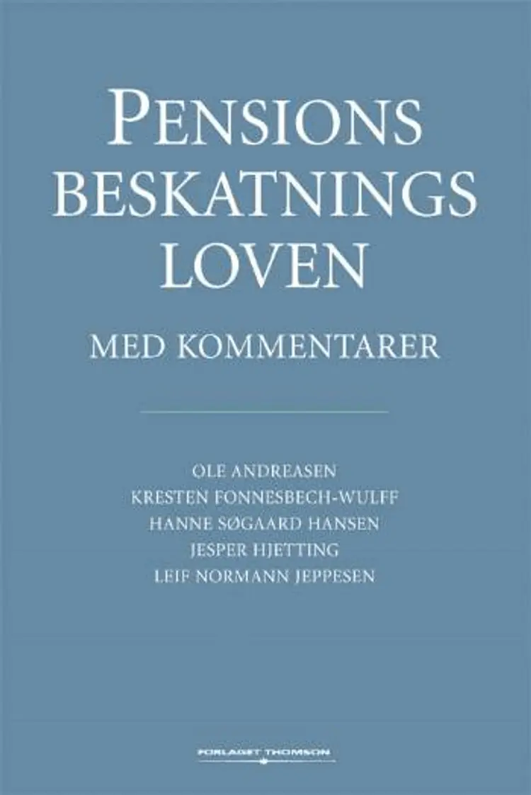 Pensionsbeskatningsloven med kommentarer af Hanne Søgaard Hansen