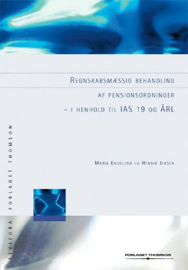 Regnskabsmæssig behandling af pensionsordninger af Henrik Jensen