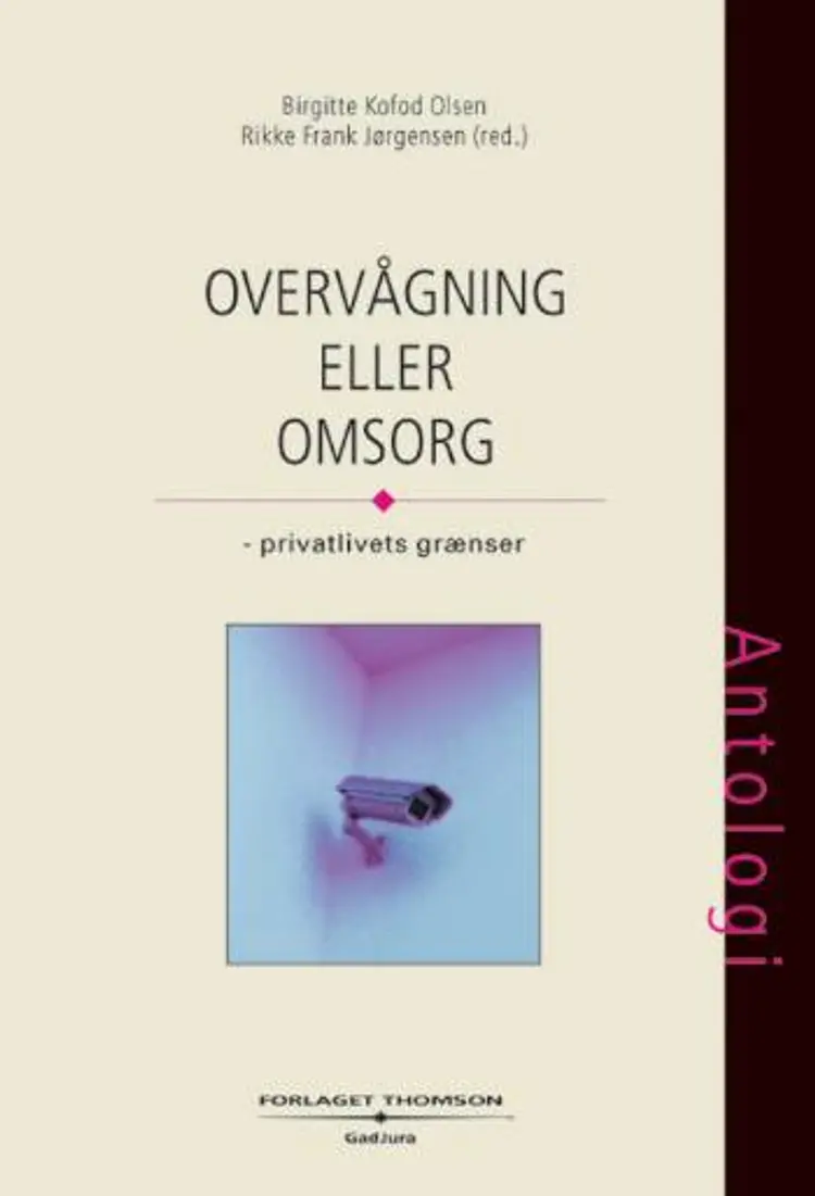 Overvågning eller omsorg af Birgitte Kofod Olsen